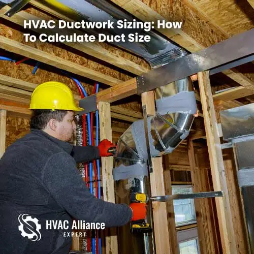 HVAC Ductwork Sizing | HVAC Alliance Expert