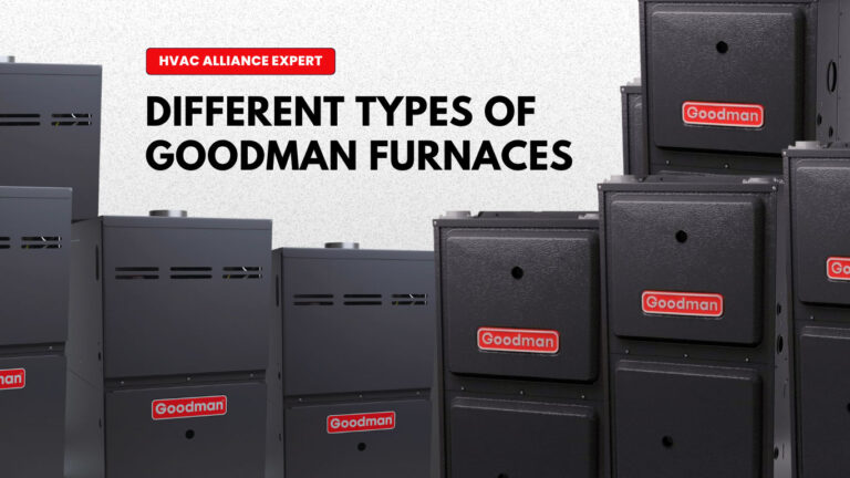 Goodman Furnace Types