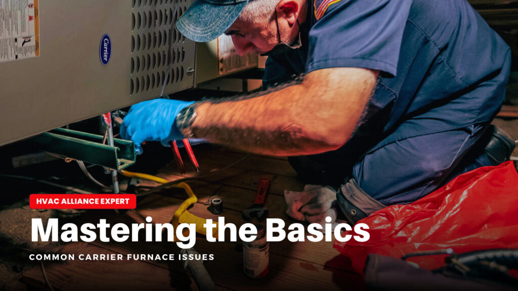 General Carrier Furnace Troubleshooting