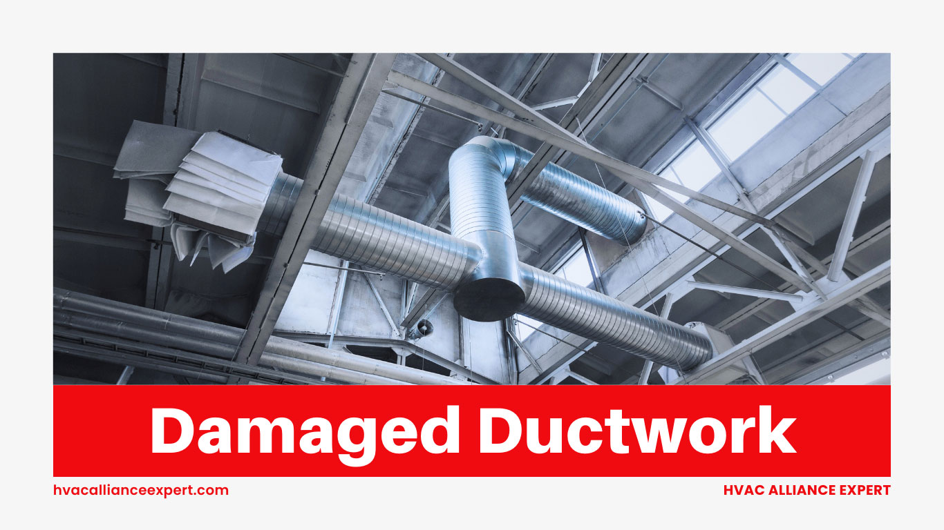 Damaged Ductwork